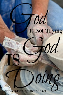 Do you find yourself saying things about God that are not true? Me too! Our God does, He is not trying.